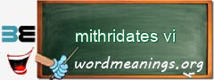 WordMeaning blackboard for mithridates vi